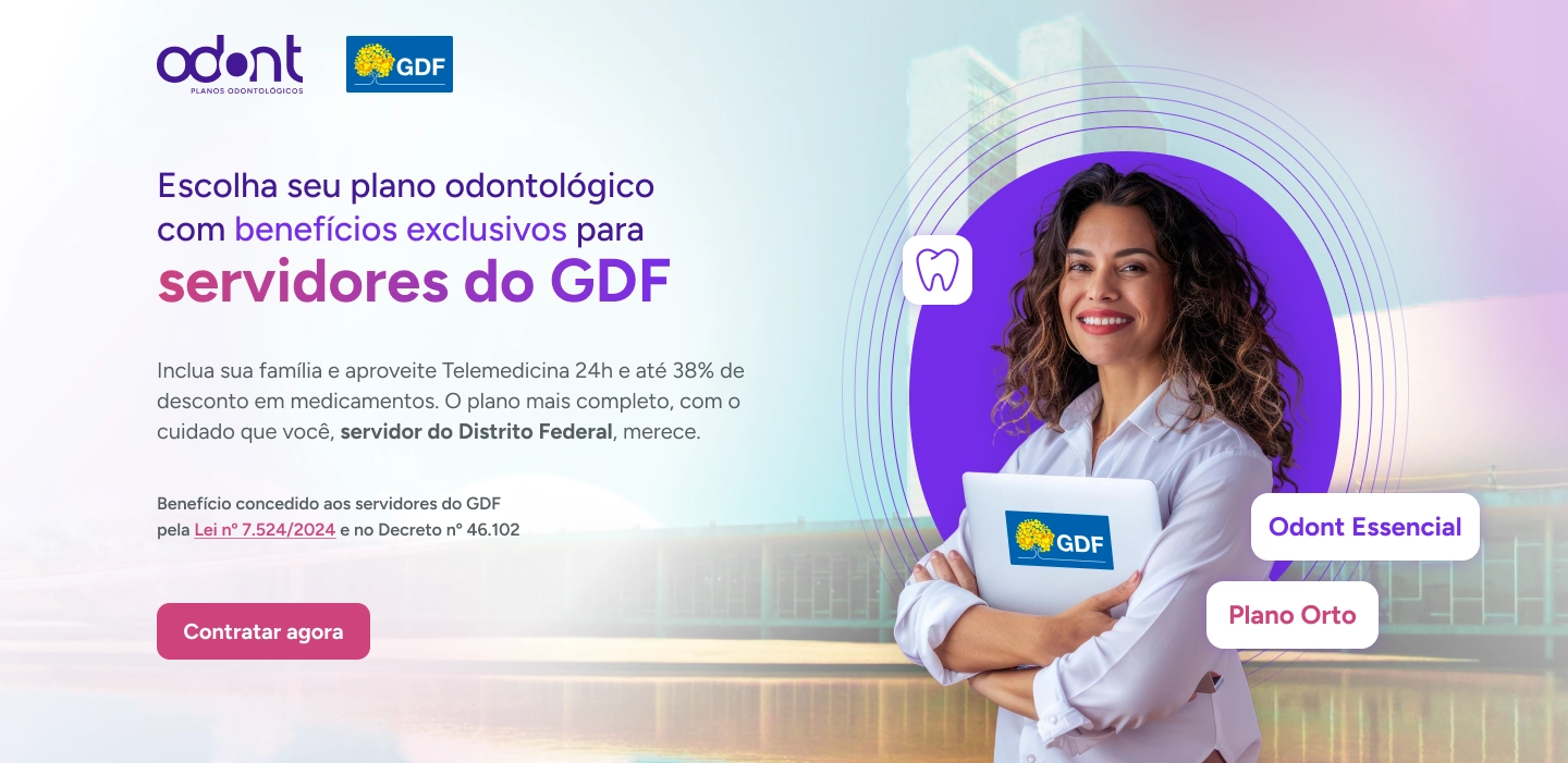 Servidor GDF, ative seu benefício - Odont